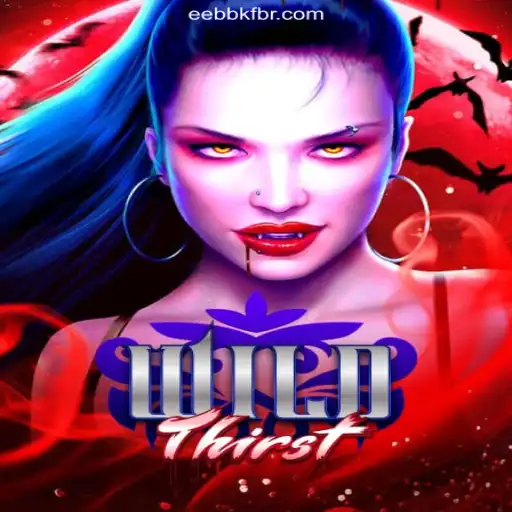 Exploring WildThirst: The Premier Game on EEBBKF.COM Platform-Online Slots Brasil #1