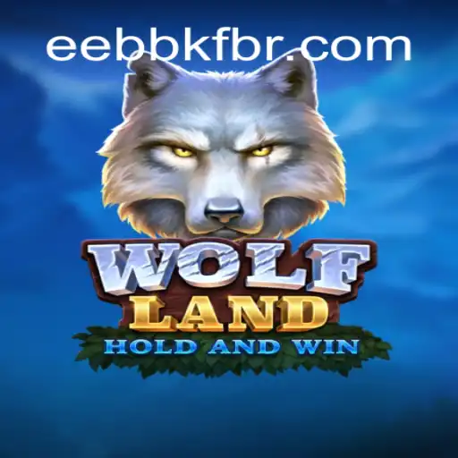 Exploring the Exciting World of WolfLand on the EEBBKF.COM Platform